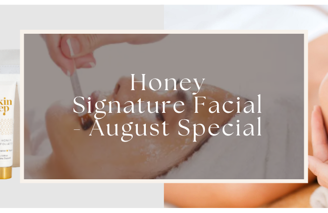 Skin Deep Signature Honey Facial - La Bella Vita